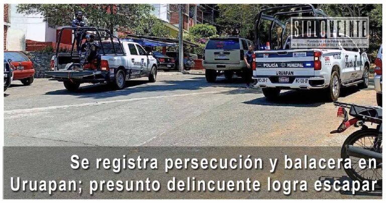 Se registra persecución y balacera en Uruapan; presunto delincuente logra escapar