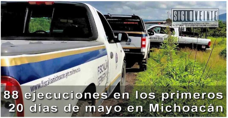 88 ejecuciones en los primeros 20 días de mayo en Michoacán