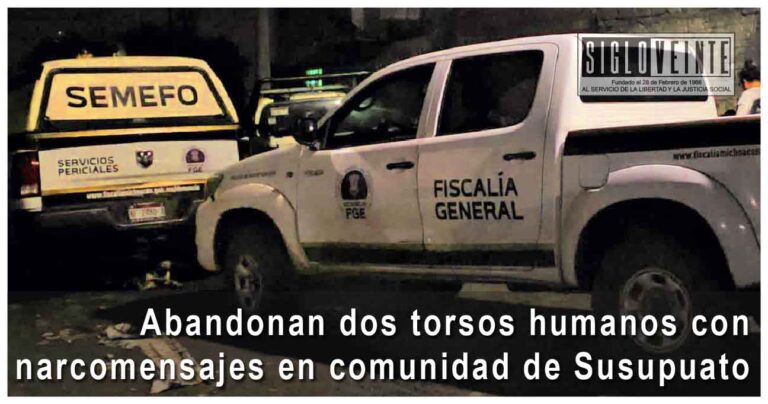 Abandonan dos torsos humanos con narcomensajes en comunidad de Susupuato