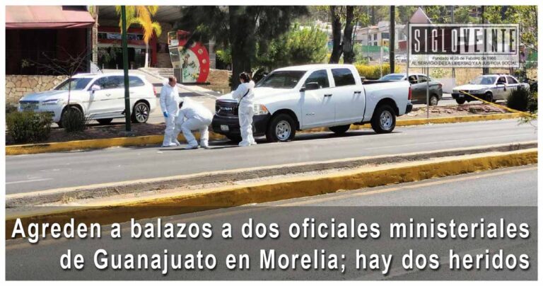 Agreden a balazos a dos oficiales ministeriales de Guanajuato en Morelia; hay dos heridos
