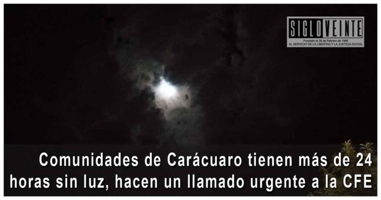 Comunidades de Carácuaro tienen más de 24 horas sin luz, hacen un llamado urgente a la CFE