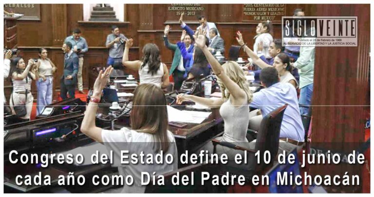 Congreso del Estado define el 10 de junio de cada año como Día del Padre en Michoacán