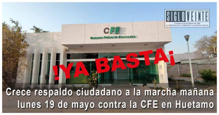 Crece respaldo ciudadano a la marcha de mañana lunes 19 de mayo contra la CFE en Huetamo