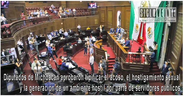Diputados de Michoacán aprobaron tipificar el acoso, el hostigamiento sexual y la generación de un ambiente hostil por parte de servidores públicos