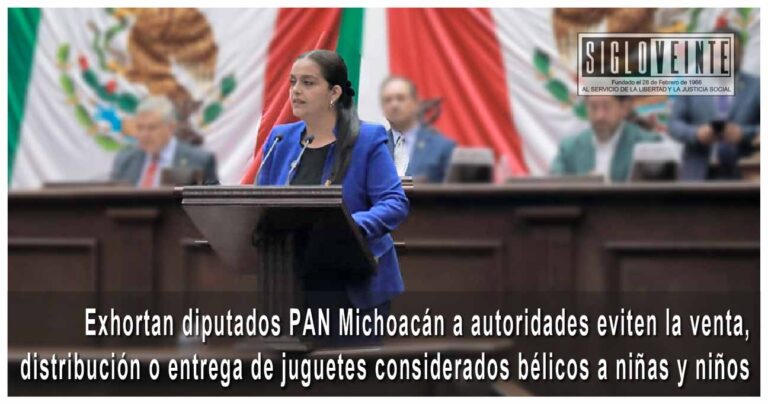 Exhortan diputados PAN Michoacán a autoridades eviten la venta, distribución o entrega de juguetes considerados bélicos a niñas y niños