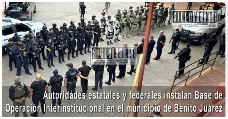 Autoridades estatales y federales instalan Base de Operación Interinstitucional en el municipio de Benito Juárez
