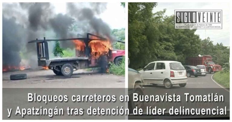 Bloqueos carreteros en Buenavista Tomatlán y Apatzingán tras detención de líder delincuencial
