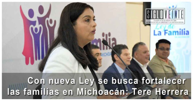 Con nueva Ley se busca fortalecer a las familias en Michoacán: Tere Herrera