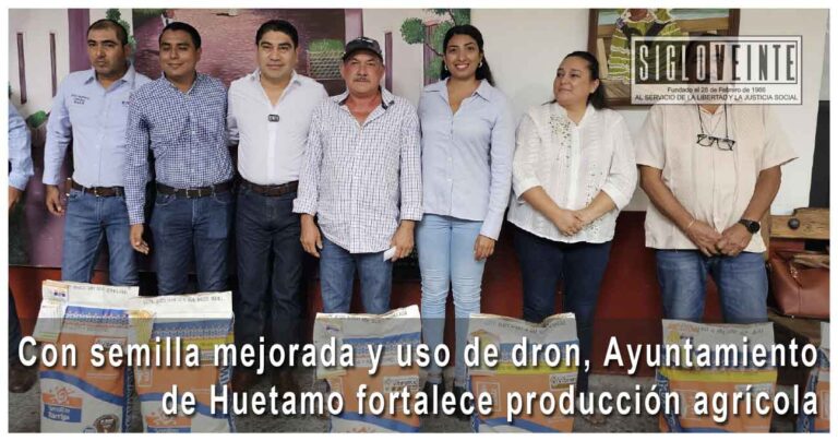 Con semilla mejorada y uso de dron, Ayuntamiento de Huetamo fortalece producción agrícola