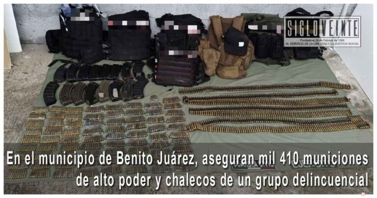 En el municipio de Benito Juárez, aseguran mil 410 municiones de alto poder y chalecos de un grupo delincuencial