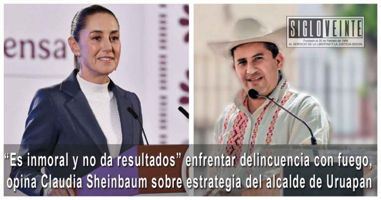 “Es inmoral y no da resultados” enfrentar delincuencia con fuego, opina Claudia Sheinbaum sobre estrategia del alcalde de Uruapan
