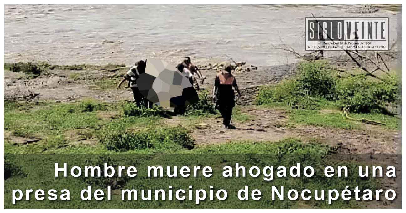 Hombre muere ahogado en una presa del municipio de Nocupétaro ...