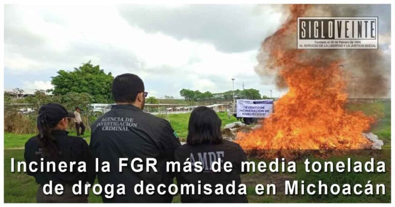 Incinera la FGR más de media tonelada de droga decomisada en Michoacán