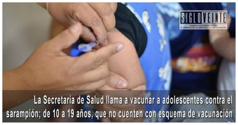 La Secretaría de Salud llama a vacunar a adolescentes contra el sarampión; de 10 a 19 años, que no cuenten con esquema de vacunación