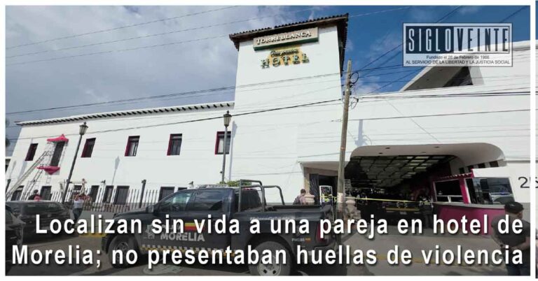 Localizan sin vida a una pareja en hotel de Morelia; no presentaban huellas de violencia