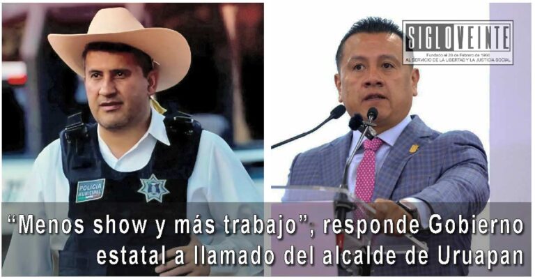 “Menos show y más trabajo”, responde Gobierno estatal a llamado del alcalde de Uruapan