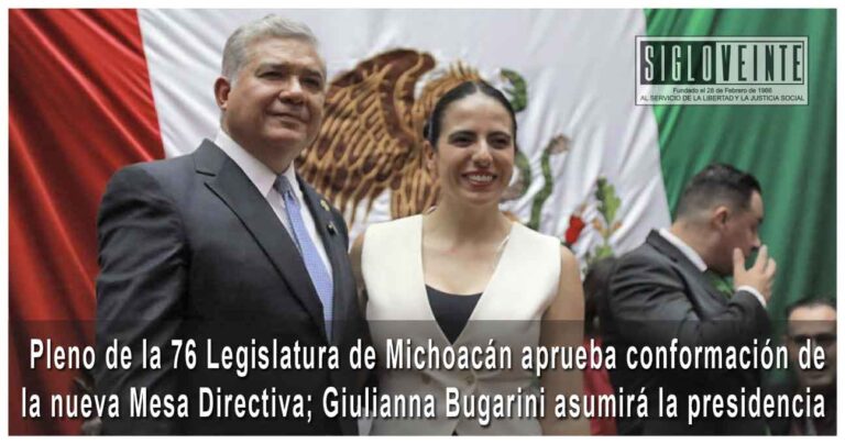 Pleno de la 76 Legislatura de Michoacán aprueba conformación de la nueva Mesa Directiva; Giulianna Bugarini asumirá la presidencia