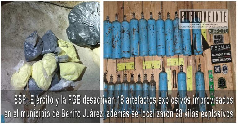 SSP, Ejército y la FGE desactivan 18 artefactos explosivos improvisados en el municipio de Benito Juárez, además se localizaron 28 kilos explosivos