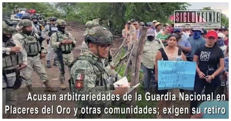Acusan arbitrariedades de la Guardia Nacional en Placeres del Oro y otras comunidades; exigen su retiro