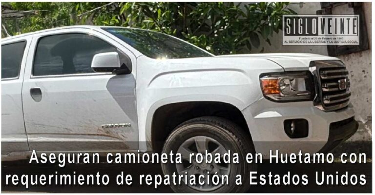 Aseguran en Huetamo camioneta robada con requerimiento de repatriación a Estados Unidos