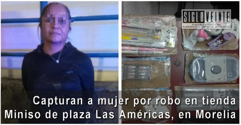 Capturan a mujer por robo en tienda Miniso de plaza Las Américas, en Morelia
