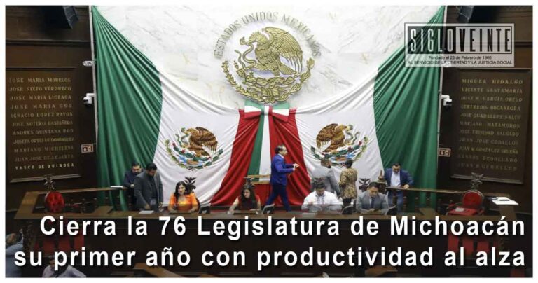 Cierra la 76 Legislatura de Michoacán su primer año con productividad al alza