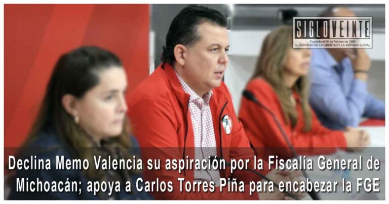 Declina Memo Valencia su aspiración por la Fiscalía General de Michoacán; apoyo a Carlos Torres Piña para encabezar la FGE