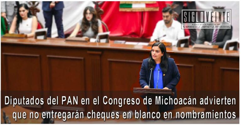 Diputados del PAN en el Congreso de Michoacán advierten que no entregarán cheques en blanco en nombramientos