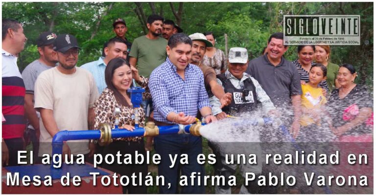 El agua potable ya es una realidad en Mesa de Tototlán, afirma Pablo Varona
