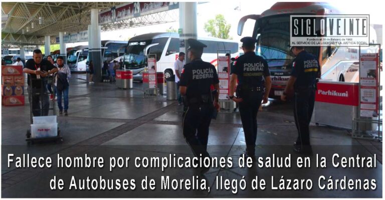Fallece hombre por complicaciones de salud en la Central de Autobuses de Morelia, llegó de Lázaro Cárdenas