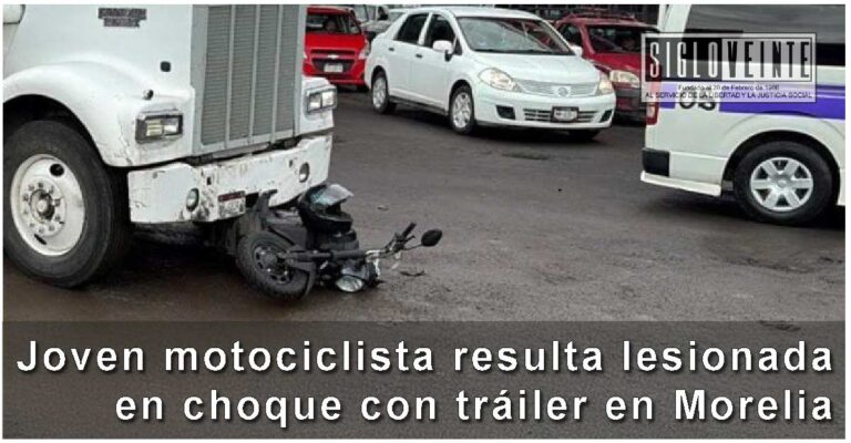 Joven motociclista resulta lesionada en choque con tráiler en Morelia
