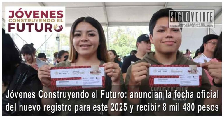 Jóvenes Construyendo el Futuro: anuncian la fecha oficial del nuevo registro para este 2025 y recibir 8 mil 480 pesos