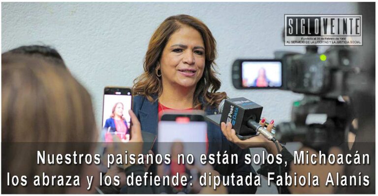 Nuestros paisanos no están solos, Michoacán los abraza y los defiende: Fabiola Alanís