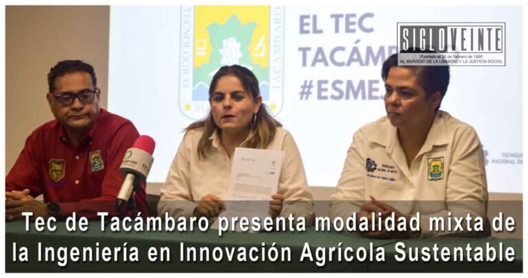 Tec de Tacámbaro presenta modalidad mixta de la Ingeniería en Innovación Agrícola Sustentable