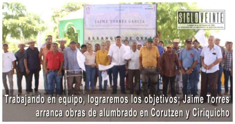 Trabajando en equipo, lograremos los objetivos; Jaime Torres arranca obras de alumbrado en Corutzen y Ciriquicho