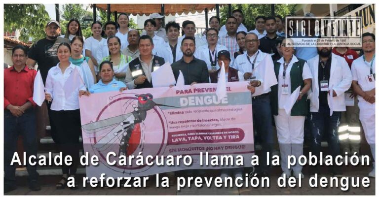 Alcalde de Carácuaro llama a la población a reforzar la prevención del dengue