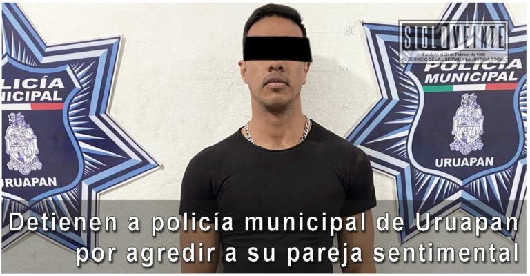Detienen a policía municipal de Uruapan por agredir a su pareja sentimental