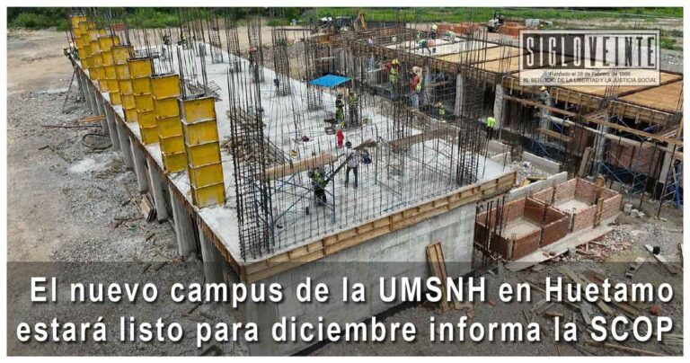 El nuevo campus de la UMSNH en Huetamo estará listo para diciembre informa la SCOP