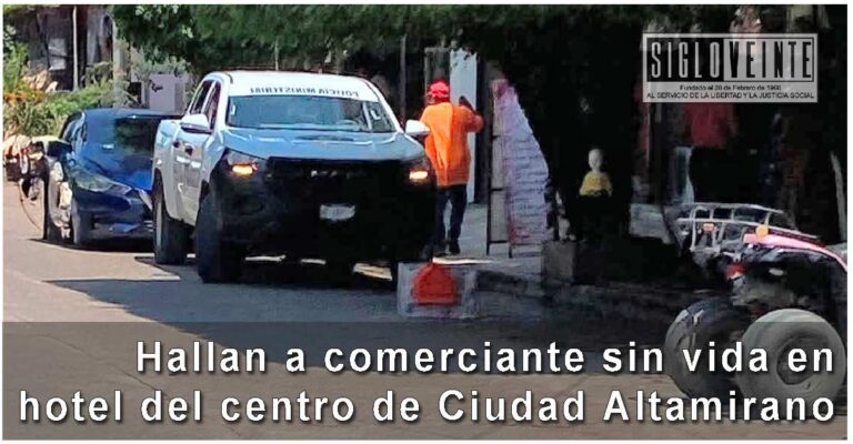 Hallan a comerciante sin vida en hotel del centro de Ciudad Altamirano