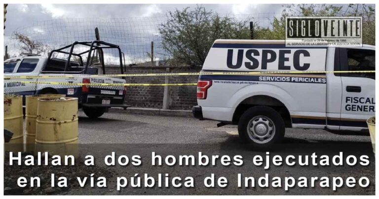 Hallan a dos hombres ejecutados en la vía pública de Indaparapeo