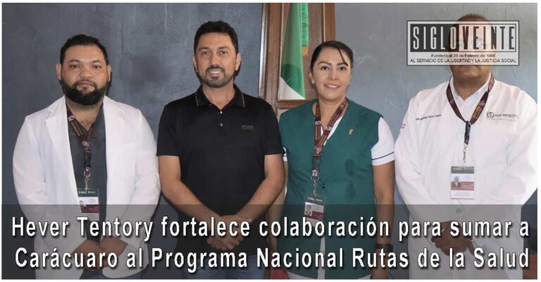 Hever Tentory fortalece colaboración para sumar a Carácuaro al Programa Nacional Rutas de la Salud