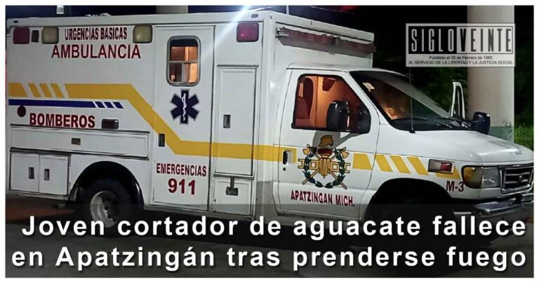 Joven cortador de aguacate fallece en Apatzingán tras prenderse fuego