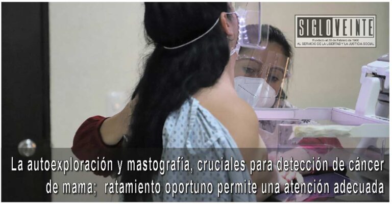 La autoexploración y mastografía, cruciales para detección de cáncer de mama; tratamiento oportuno permite una atención adecuada