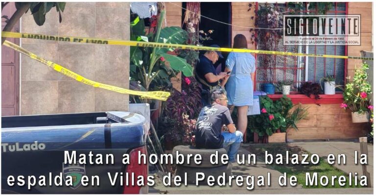 Matan a hombre de un balazo en la espalda en Villas del Pedregal de Morelia