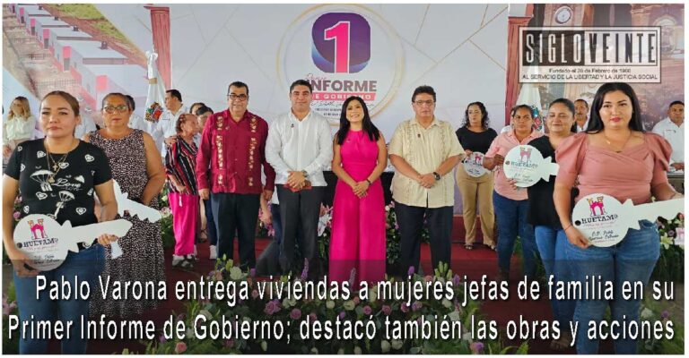 Pablo Varona entrega viviendas a mujeres jefas de familia en su Primer Informe de Gobierno; destacó también las obras y acciones
