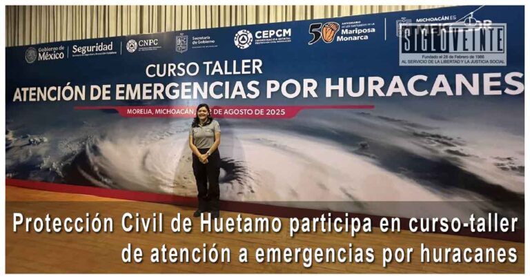Protección Civil de Huetamo participa en curso-taller de atención a emergencias por huracanes