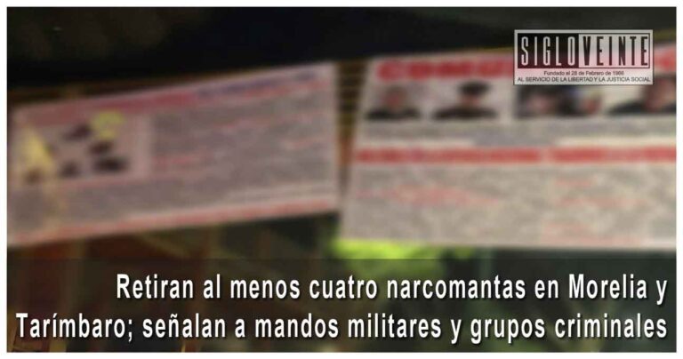 Retiran al menos cuatro narcomantas en Morelia y Tarímbaro; señalan a mandos militares y grupos criminales