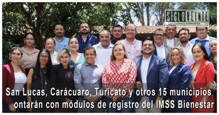 San Lucas, Carácuaro, Turicato y otros 15 municipios contarán con módulos de registro del IMSS Bienestar