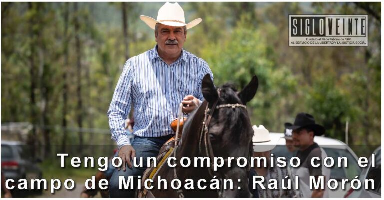 Tengo un compromiso con el campo de Michoacán: Raúl Morón