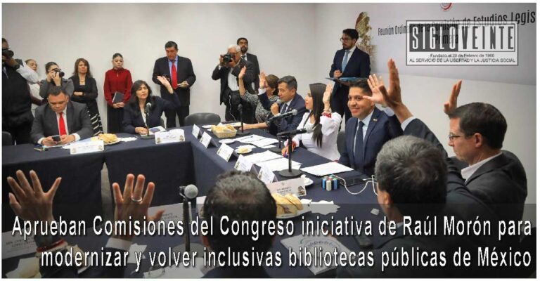 Aprueban Comisiones del Congreso iniciativa de Raúl Morón para modernizar y volver inclusivas bibliotecas públicas de México
